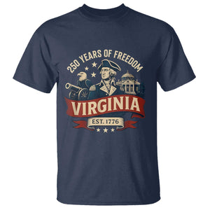 Virginia 250 Years of Freedom T Shirt George Washington Patriotic State Pride Est. 1776 TS02 Navy Print Your Wear