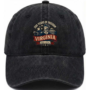 Virginia 250 Years of Freedom Washed Cotton Baseball Cap George Washington Patriotic State Pride Est. 1776 TS02 Washed Cap Universal Fit Black Print Your Wear