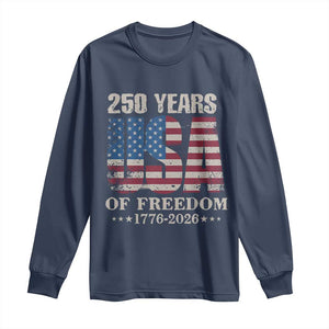 USA Flag 250 Years of Freedom Long Sleeve Shirt Vintage Patriotic 1776 to 2026 Semiquincentennial TS02 Navy Print Your Wear