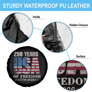 USA Flag 250 Years of Freedom Spare Tire Cover Vintage Patriotic 1776 to 2026 Semiquincentennial TS02 Print Your Wear