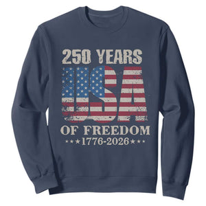USA Flag 250 Years of Freedom Sweatshirt Vintage Patriotic 1776 to 2026 Semiquincentennial TS02 Navy Print Your Wear