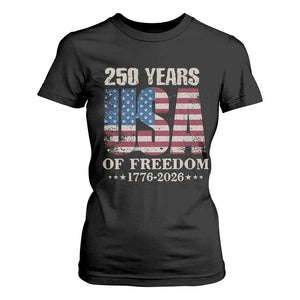 USA Flag 250 Years of Freedom T Shirt For Women Vintage Patriotic 1776 to 2026 Semiquincentennial TS02 Black Print Your Wear