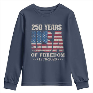 USA Flag 250 Years of Freedom Youth Sweatshirt Vintage Patriotic 1776 to 2026 Semiquincentennial TS02 Navy Print Your Wear