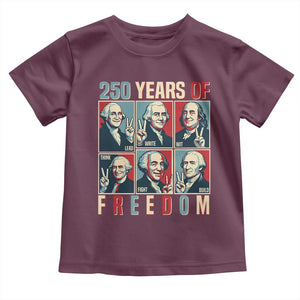 Founding Fathers 250 Years of Freedom Toddler T Shirt Patriotic Pop Art Style Semiquincentennial 2026 TS02 Maroon Print Your Wear