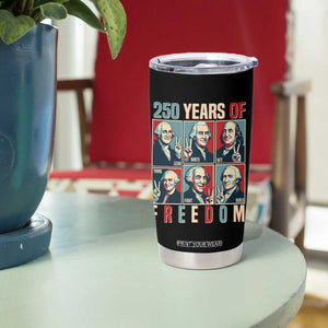 Founding Fathers 250 Years of Freedom Tumbler Cup Patriotic Pop Art Style Semiquincentennial 2026 TS02 Print Your Wear