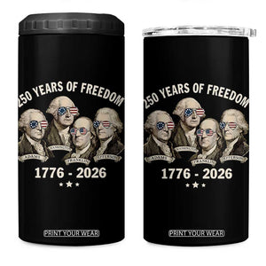 250 Years of Freedom Founding Fathers 4 in 1 Can Cooler Tumbler Patriotic 1776 to 2026 July 4th American History TS02 One Size: 16 oz Black Print Your Wear