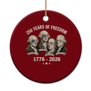 250 Years of Freedom Founding Fathers Ceramic Ornament Patriotic 1776 to 2026 July 4th American History TS02 1pc Red Print Your Wear