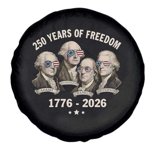 250 Years of Freedom Founding Fathers Spare Tire Cover Patriotic 1776 to 2026 July 4th American History TS02 Print Your Wear