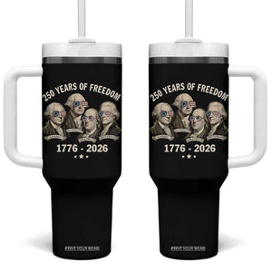 250 Years of Freedom Founding Fathers Tumbler With Handle Patriotic 1776 to 2026 July 4th American History TS02 One Size: 40 oz Black Print Your Wear