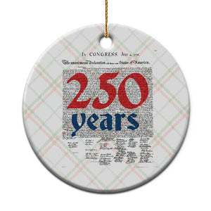 250 Years Declaration of Independence Ceramic Ornament Historic Patriotic 1776 to 2026 Semiquincentennial TS02 1pc Christmas Plaid Print Your Wear