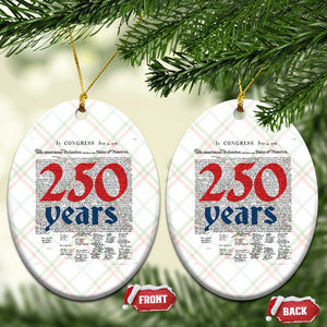 250 Years Declaration of Independence Ceramic Ornament Historic Patriotic 1776 to 2026 Semiquincentennial TS02 Print Your Wear