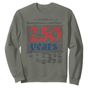 250 Years Declaration of Independence Sweatshirt Historic Patriotic 1776 to 2026 Semiquincentennial TS02 Military Green Print Your Wear