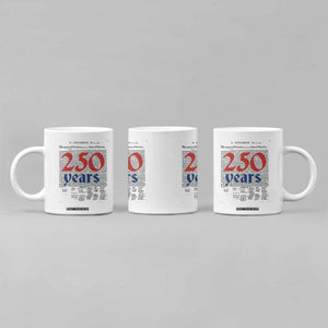 250 Years Declaration of Independence Coffee Mug Historic Patriotic 1776 to 2026 Semiquincentennial TS02 Print Your Wear