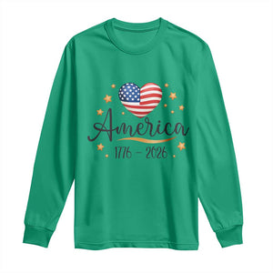 America Heart 250 Years Long Sleeve Shirt US Semiquincentennial Cute Patriotic 1776 to 2026 TS02 Irish Green Print Your Wear