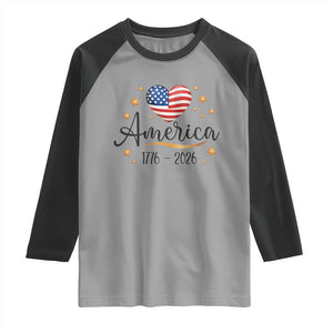 America Heart 250 Years Raglan Shirt US Semiquincentennial Cute Patriotic 1776 to 2026 TS02 Sport Gray Black Print Your Wear