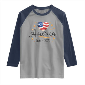 America Heart 250 Years Raglan Shirt US Semiquincentennial Cute Patriotic 1776 to 2026 TS02 Sport Gray Navy Print Your Wear