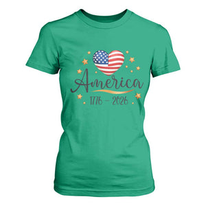 America Heart 250 Years T Shirt For Women US Semiquincentennial Cute Patriotic 1776 to 2026 TS02 Irish Green Print Your Wear