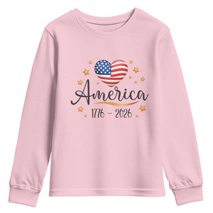 America Heart 250 Years Youth Sweatshirt US Semiquincentennial Cute Patriotic 1776 to 2026 TS02 Light Pink Print Your Wear