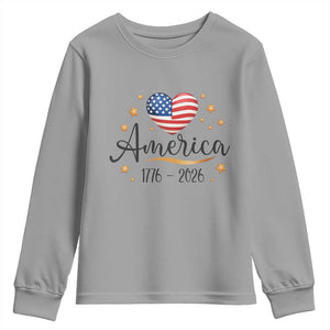 America Heart 250 Years Youth Sweatshirt US Semiquincentennial Cute Patriotic 1776 to 2026 TS02 Sport Gray Print Your Wear
