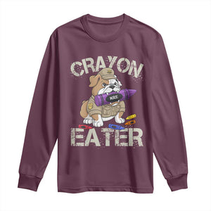 Crayon Eater Bulldog Long Sleeve Shirt Funny Military Gift with Combat Pup and MRE Crayon TS02 Maroon Print Your Wear