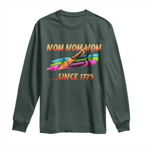 Nom Nom Nom Crayons Long Sleeve Shirt Since 1775 Funny Military Joke Veterans TS02 Dark Forest Green Print Your Wear
