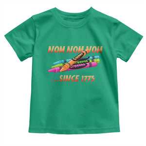 Nom Nom Nom Crayons Toddler T Shirt Since 1775 Funny Military Joke Veterans TS02 Irish Green Print Your Wear