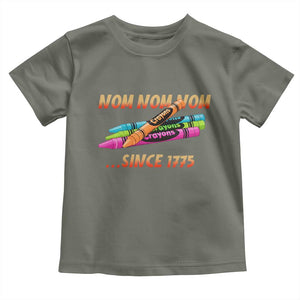 Nom Nom Nom Crayons Toddler T Shirt Since 1775 Funny Military Joke Veterans TS02 Military Green Print Your Wear