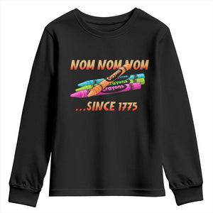 Nom Nom Nom Crayons Youth Sweatshirt Since 1775 Funny Military Joke Veterans TS02 Black Print Your Wear