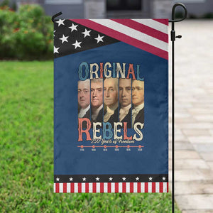 Original Rebels 250 Years of Freedom Garden Flag Founding Fathers Patriotic 1776 to 2026 Semiquincentennial TS02 Classic Blue Black Print Your Wear