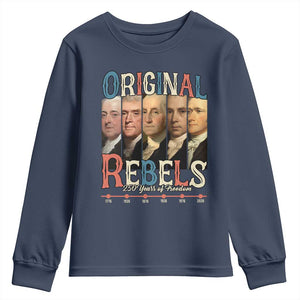 Original Rebels 250 Years of Freedom Youth Sweatshirt Founding Fathers Patriotic 1776 to 2026 Semiquincentennial TS02 Navy Print Your Wear