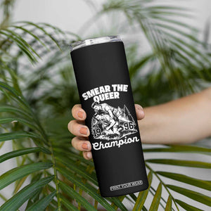 Sarcastic Smear The Qur Playround Game Skinny Tumbler LGBTQ Queer Pride TS02 Print Your Wear
