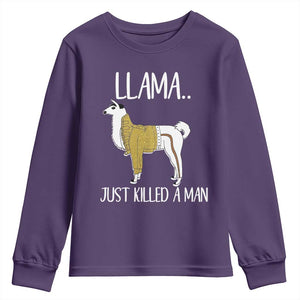Funny Llama Just Killed a Man Youth Sweatshirt Animal Pun Internet Meme TS02 Purple Print Your Wear
