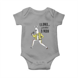 Funny Llama Just Killed a Man Baby Onesie Singing Animal Pun Internet Meme TS02 Sport Gray Print Your Wear