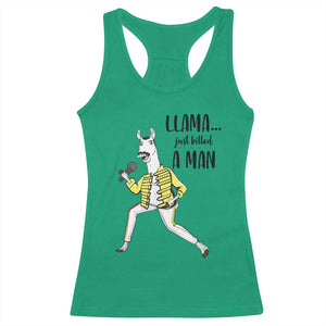 Funny Llama Just Killed a Man Racerback Tank Top Singing Animal Pun Internet Meme TS02 Irish Green Print Your Wear