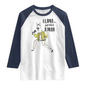 Funny Llama Just Killed a Man Raglan Shirt Singing Animal Pun Internet Meme TS02 White Navy Print Your Wear