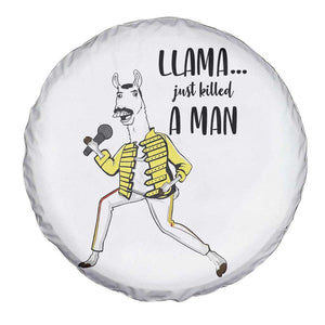 Funny Llama Just Killed a Man Spare Tire Cover Singing Animal Pun Internet Meme TS02 Print Your Wear