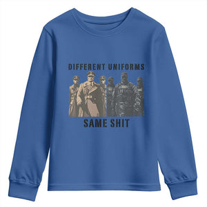 Different Uniforms Same Shit Sarcastic Youth Sweatshirt Anti Authoritarian Fascism Protest TS02 Royal Blue Print Your Wear