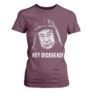 Hey Dckhead Grumpy Old Man Humor T Shirt For Women Jerk Sarcastic Comedy TS02 Maroon Print Your Wear