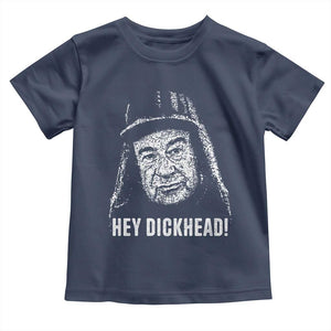 Hey Dckhead Grumpy Old Man Humor Toddler T Shirt Jerk Sarcastic Comedy TS02 Navy Print Your Wear
