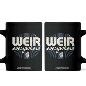 Weir Everywhere Retro Tribute Coffee Mug Psychedelic Peace and Music Culture TS02 Black Print Your Wear