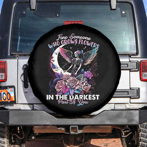 Fairy Skeleton Spare Tire Cover Find Someone Who Grows Flowers In The Darkest Part Of You TS02 No hole Black Print Your Wear