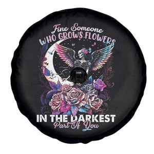 Fairy Skeleton Spare Tire Cover Find Someone Who Grows Flowers In The Darkest Part Of You TS02 Print Your Wear