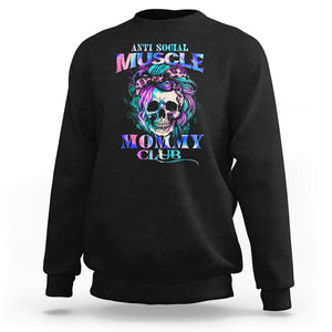 Skull Mom Sweatshirt Anti Social Muscle Mommy Club Tie Dye Messy Bun Mama TS02 Black Printyourwear