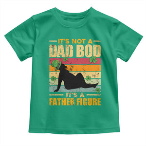 Funny Daddy St Patricks Day Toddler T Shirt It's Not A Dad Bod It's A Father Figure TS02 Irish Green Print Your Wear