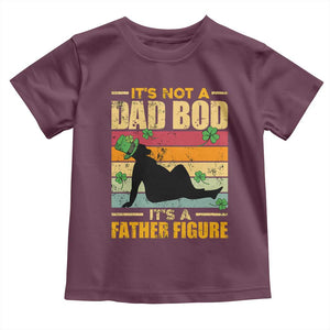 Funny Daddy St Patricks Day Toddler T Shirt It's Not A Dad Bod It's A Father Figure TS02 Maroon Print Your Wear