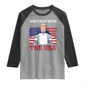 USA Flag Hockey Trump Raglan Shirt Don't Play With The USA TS02 Sport Gray Black Print Your Wear