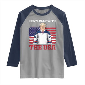 USA Flag Hockey Trump Raglan Shirt Don't Play With The USA TS02 Sport Gray Navy Print Your Wear