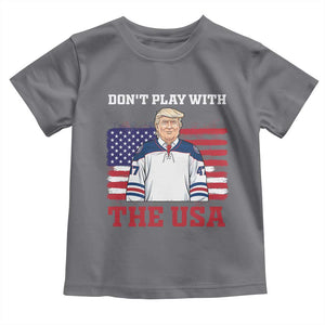 USA Flag Hockey Trump Toddler T Shirt Don't Play With The USA TS02 Charcoal Print Your Wear