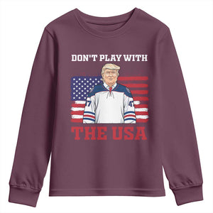 USA Flag Hockey Trump Youth Sweatshirt Don't Play With The USA TS02 Maroon Print Your Wear
