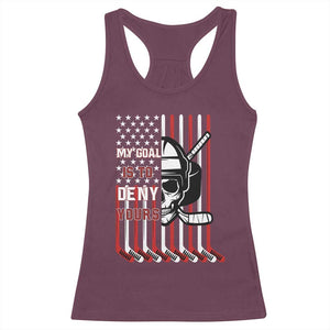 USA Flag Hockey Racerback Tank Top Skull Player My Goal Is To Deny Yours TS02 Maroon Print Your Wear